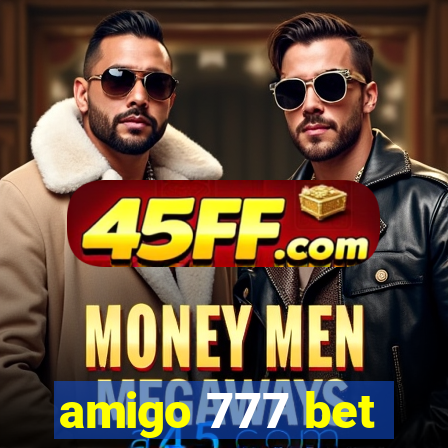 amigo 777 bet